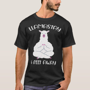 Llamastay 6 Feet Away Meditation Namaste Yoga T-Shirt