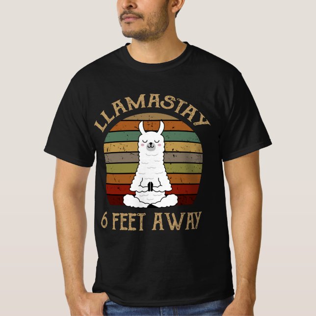 Llamastay 6 feet away T-Shirt (Front)