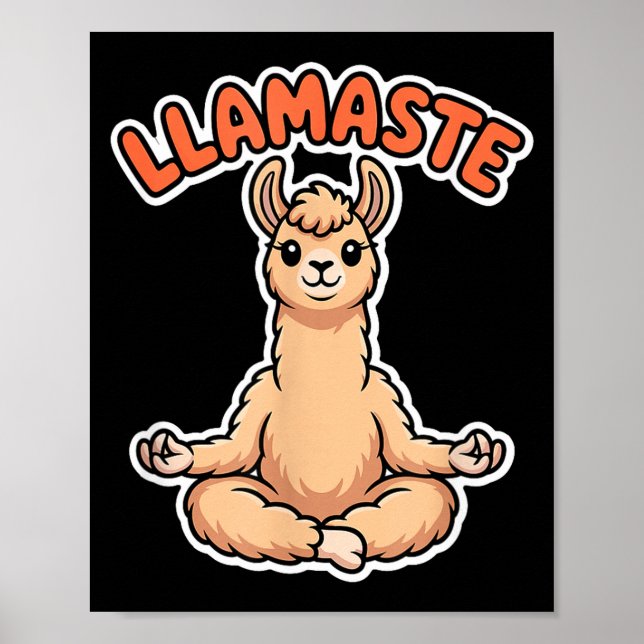Llamaste Funny Meditating Llama Cute Yoga Animal D Poster (Front)