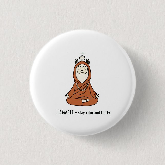 "Llamaste - stay calm and fluffy" 3 Cm Round Badge (Front)