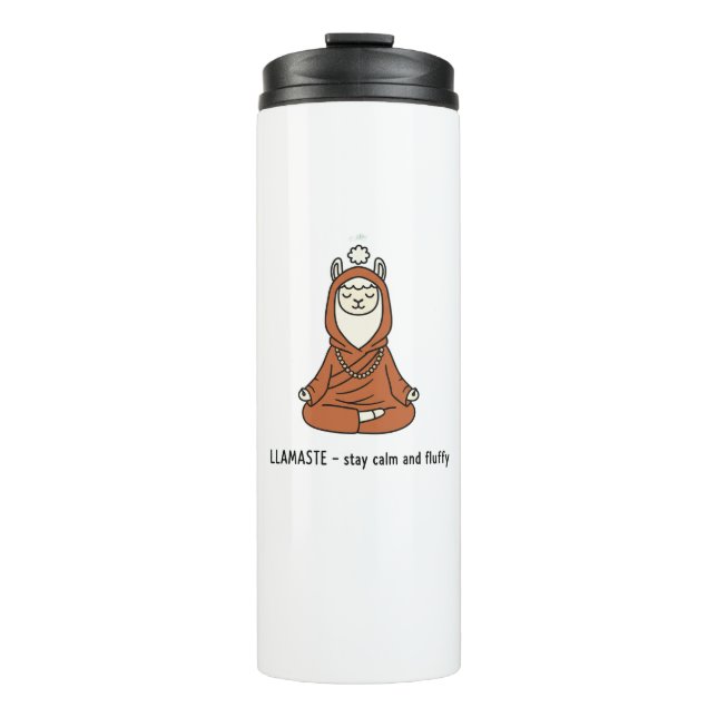 "Llamaste - stay calm and fluffy" Thermal Tumbler (Front)