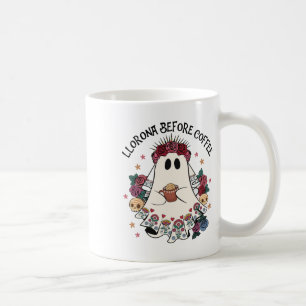Llorona Before Coffee Lover Cute Mexican Ghost Hal Mug