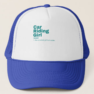 lm Girl - Car Riding Trucker Hat