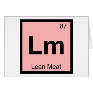 Lm - Lean Meat Chemistry Periodic Table Symbol
