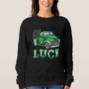 Load Of Luck Green Truck Men Women St Patrick's Da Sweatshirt