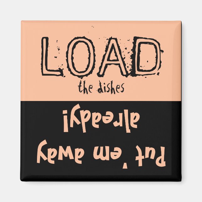 Load Unload FUNNY! Dishwasher  Magnet (Front)