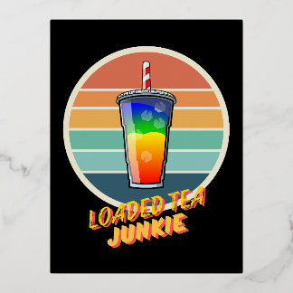 Loaded Tea Junkie Foil Holiday Postcard