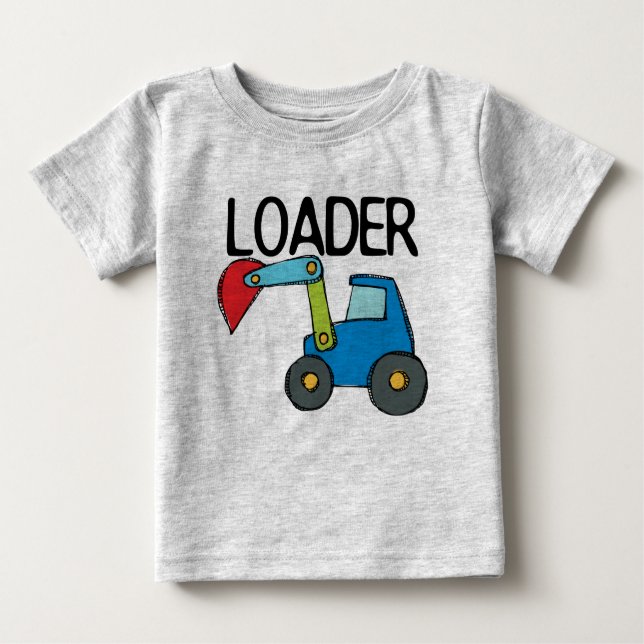 Loader Construction Vehicle Baby T-Shirt (Front)
