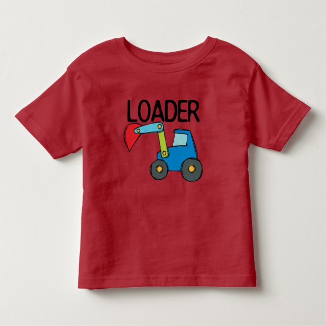 Loader Construction Vehicle Toddler T-Shirt (Front)
