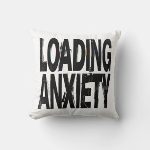 LOADING ANXIETY   Glitch Brutalist Typography Desi Cushion
