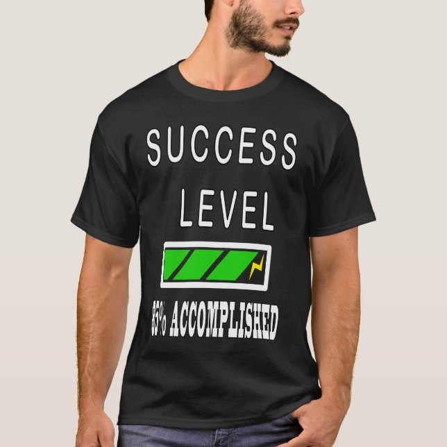 Loading Bar Success Level Motivational T-Shirt (Front)