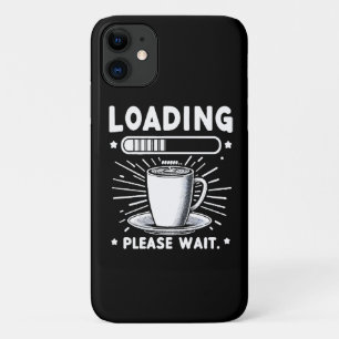 Loading Please Wait for Coffee funny coffee lover Case-Mate iPhone Case