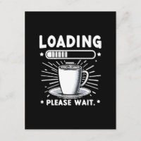 Loading Please Wait for Coffee funny coffee lover