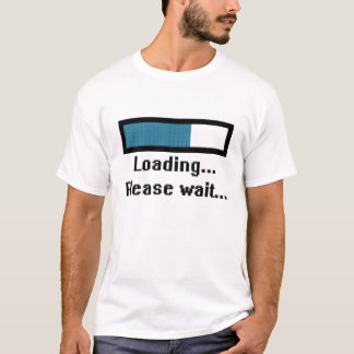 Loading... Please Wait... T-Shirt