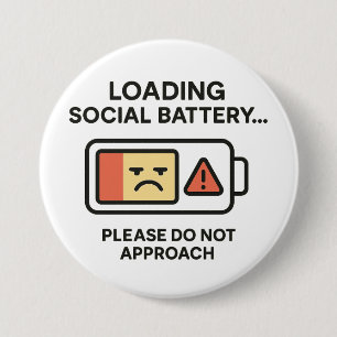 Loading Social Battery Funny Introvert Warning 7.5 Cm Round Badge