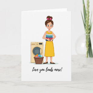 Loads More Love Mothers Day Card