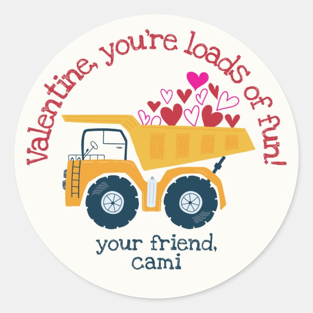 Loads of Fun Dump Truck Valentine Sticker (Front)