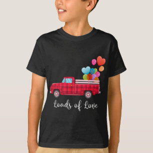 Loads of Love Pickup Red Truck Valentine's Day Hea T-Shirt