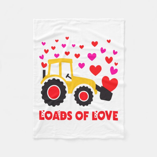 Loads Of Love Toddler Tractor Valentines Day For K Fleece Blanket (Front)