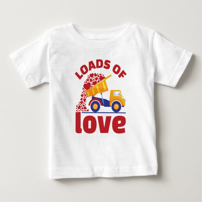 Loads of Love Valentine Day's Truck Vehicle Baby T-Shirt (Front)