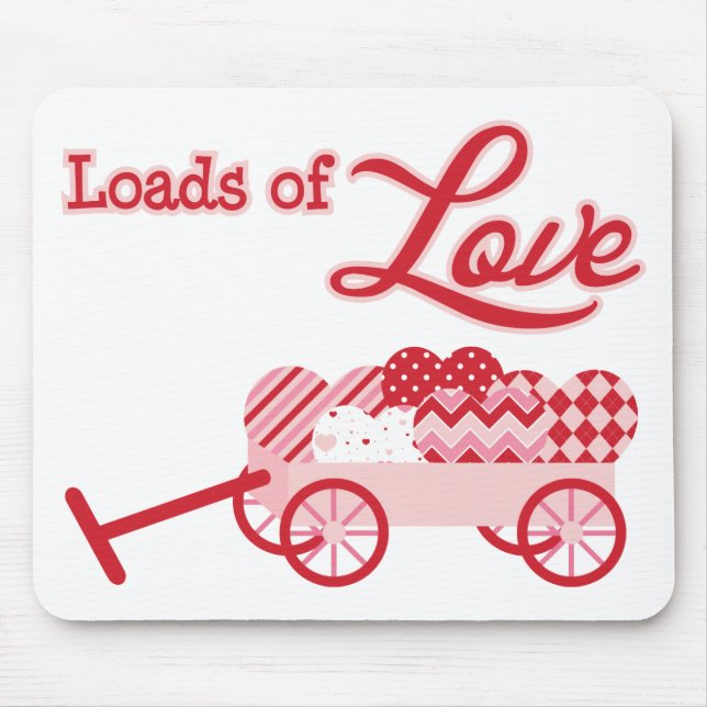 Loads of Love Valentine's Day Mouse Pad (Front)