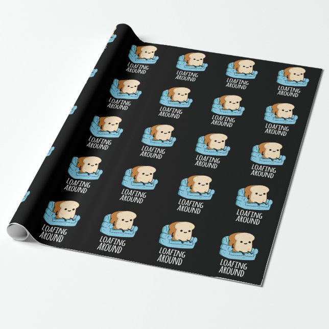 Loafing Around Funny Bread Pun Dark BG Wrapping Paper (Unrolled)
