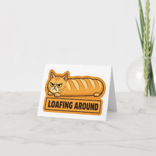 Loafing Around Funny Cat Bread Thank You Card