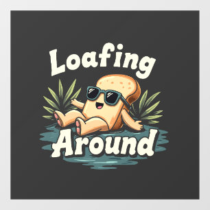 Loafing Around Relaxing Bread Food Lover
