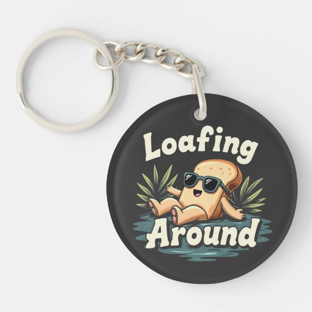 Loafing Around Relaxing Bread Food Lover Key Ring (Front)