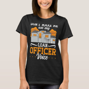 Loan Officer Assistant Mortgage Loan Lender Traini T-Shirt