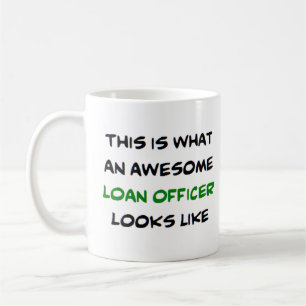 loan officer, awesome coffee mug