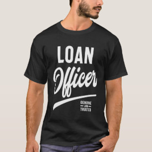 Loan Officer Job Title Gift T-Shirt
