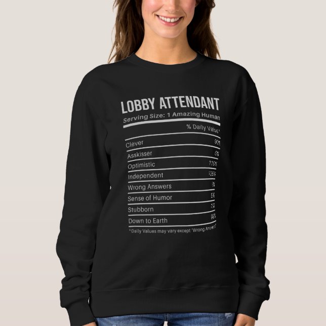 lobby attendant Nutritional Values  Nutrition Fact Sweatshirt (Front)