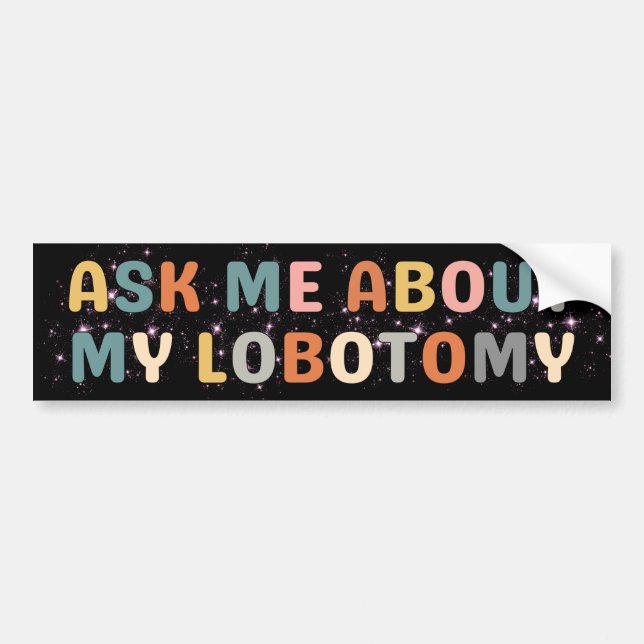 Lobotomy, Funny Retro  Bumper Sticker (Front)