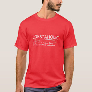 Lobstaholic T-Shirt
