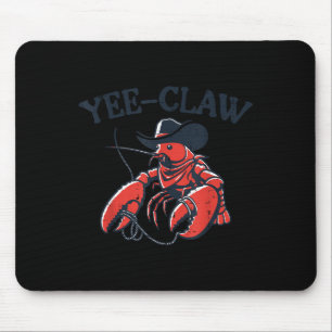 Lobster Crayfish Yee Claw Funny Crawfish Pun Men W Mouse Pad