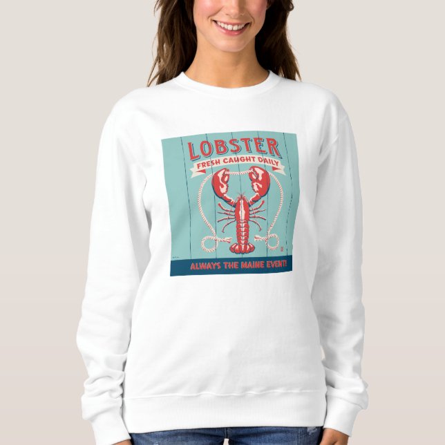 Lobster Fresh Caught Daily | Maine Sweatshirt (Front)