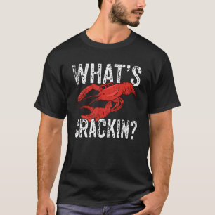 Lobster Seafood I What s Crackin I Lobster T-Shirt