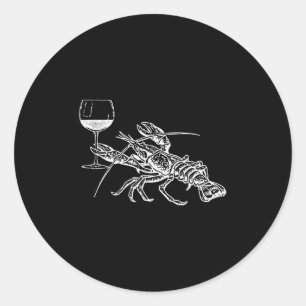 Lobster Wine Drinking Shirt Funny Beach Cruise Vac Classic Round Sticker