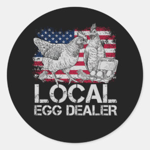 Local Egg Dealer Funny American Flag Chicken Lover Classic Round Sticker