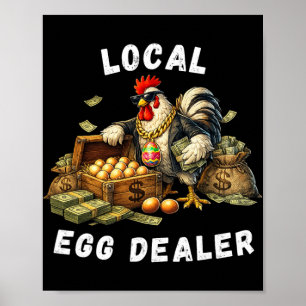 Local Egg Dealer Funny Easter Chicken Humour Cute Poster