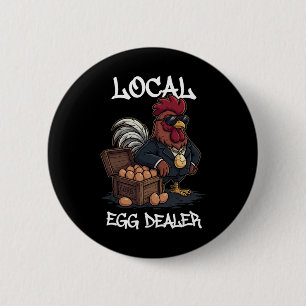 Local Egg Dealer Roster Easter Funny Chicken Farme 6 Cm Round Badge