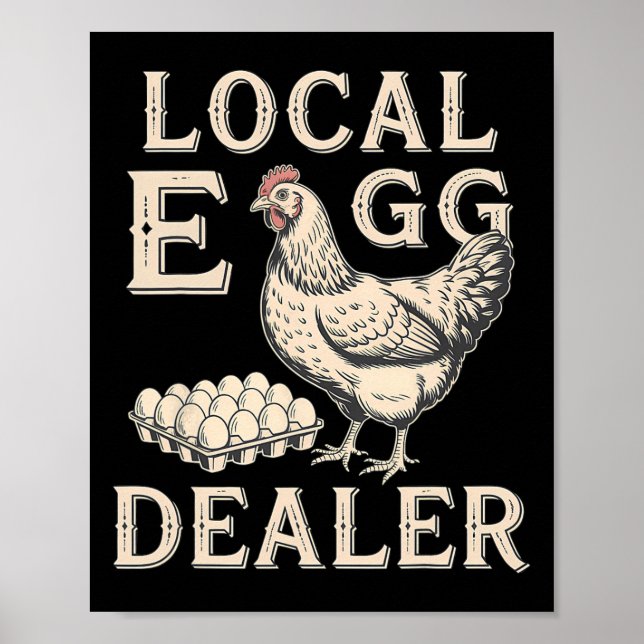 Local Egg Dealer Roster Easter Funny Chicken Farme Poster (Front)