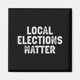 Local Elections Vote USA Presidential Elections Magnet