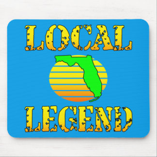 Local Florida Legend  #USAPatriotGraphics  © Mouse Pad