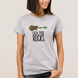 Local Food Rocks T-Shirt