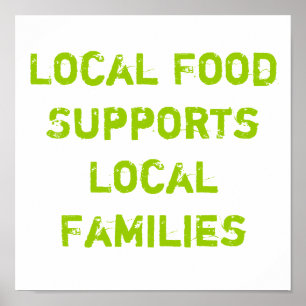 Local Food Supports Local Families Poster