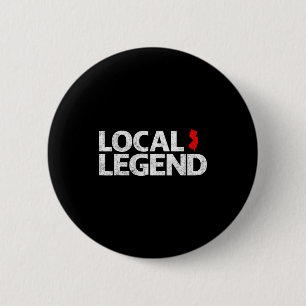 Local New Jersey Legend - Funny Sarcastic New Jers 6 Cm Round Badge