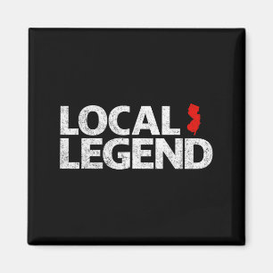 Local New Jersey Legend - Funny Sarcastic New Jers Magnet