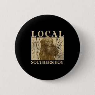 Local Southern Boy Duck Hunting Black Lab Outdoor 6 Cm Round Badge